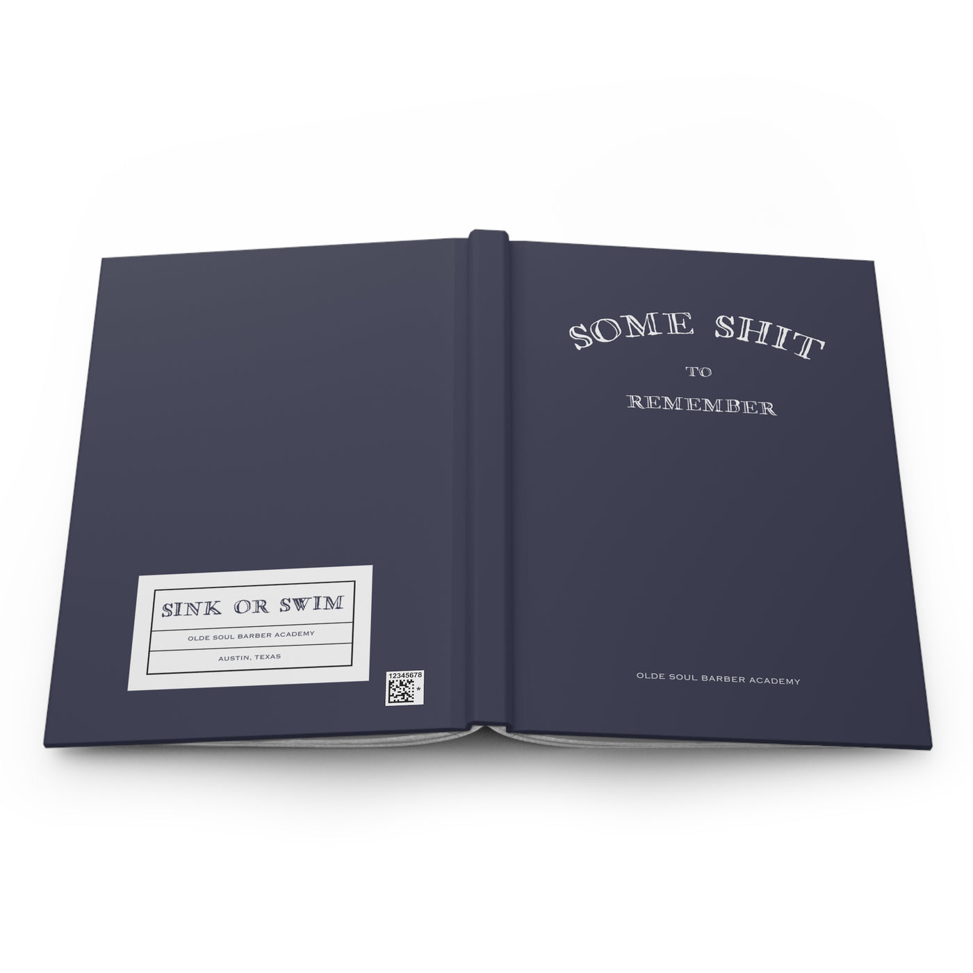 "SOME SHIT TO REMEMBER" HARDCOVER JOURNAL