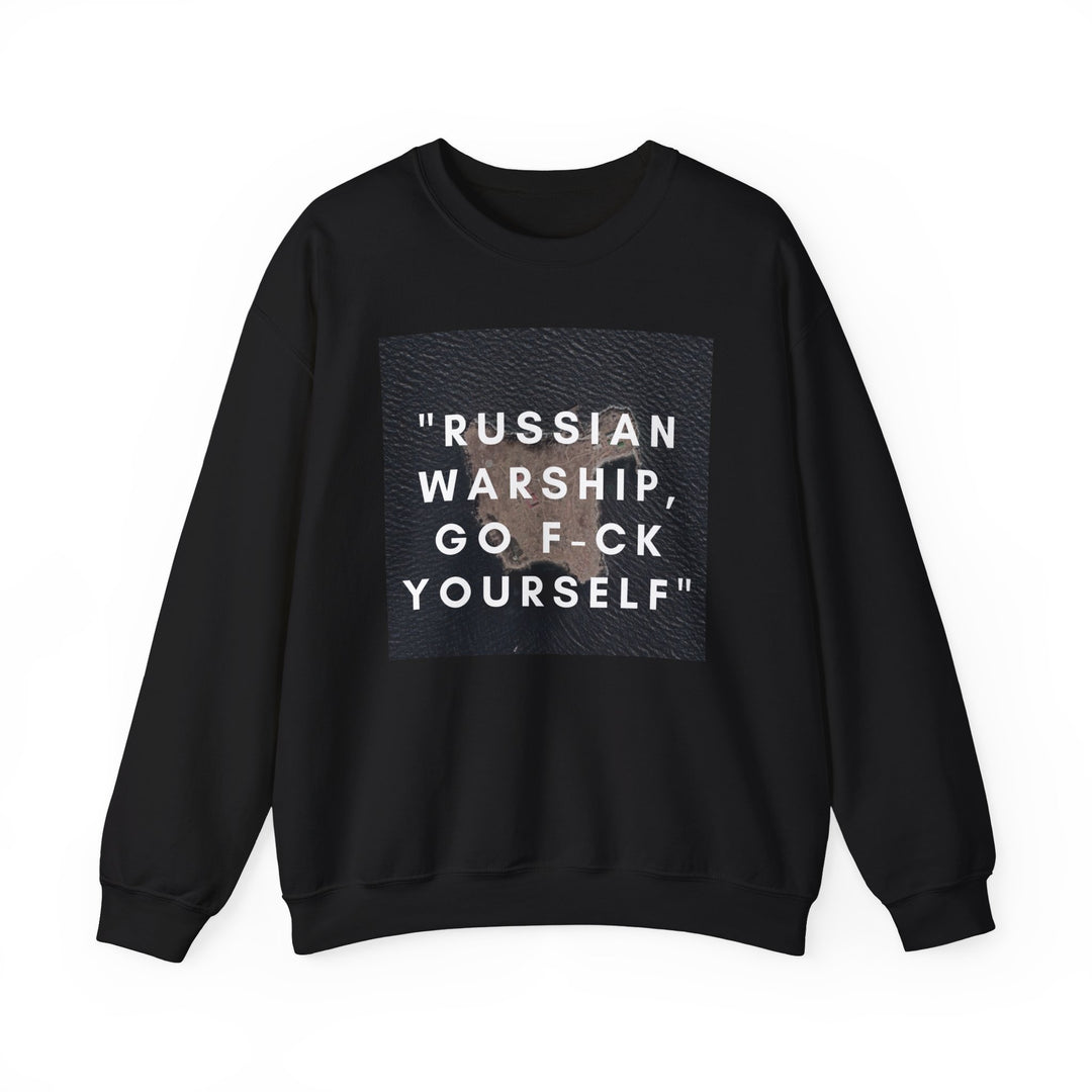 'RUSSIAN WARSHIP, GO F-CK YOURSELF' Heavy Blend Unisex Crewneck Sweatshirt