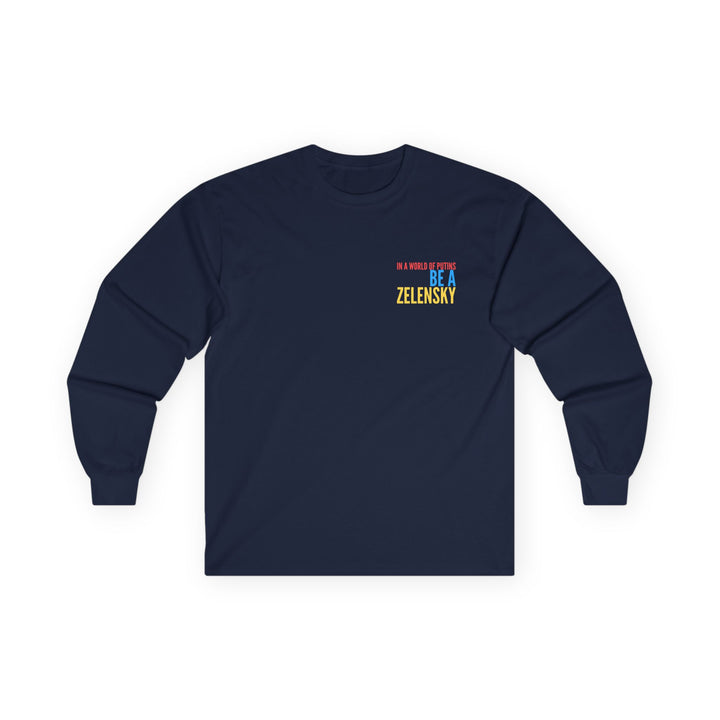 Be A Zelensky Cotton Long Sleeve Tee