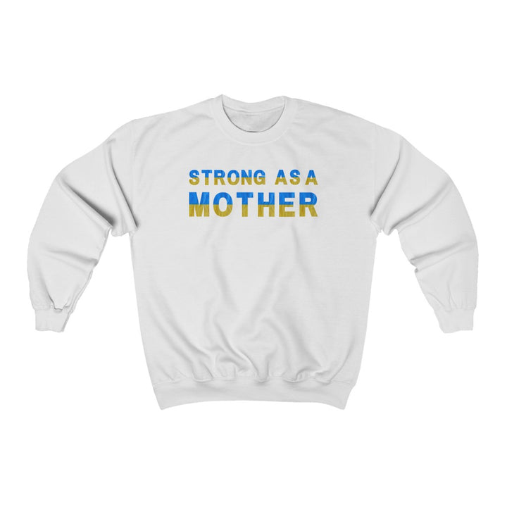 Strong As A Mother Crewneck Sweatshirt