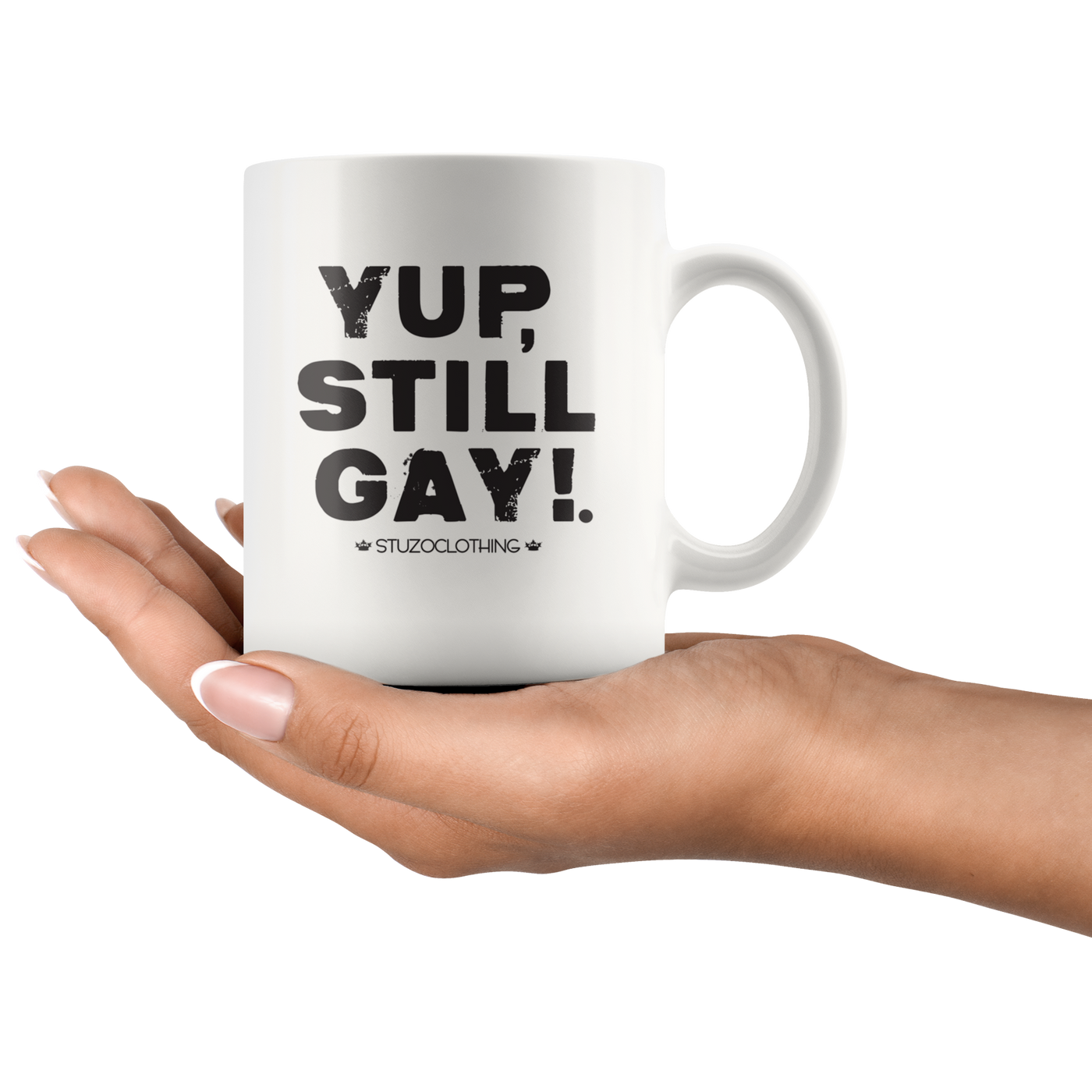 YUP, STILL GAY MUG WHITE by STUZO CLOTHING